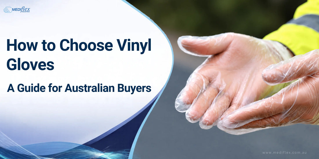 How to Choose Vinyl Gloves: The Complete Guide to Mediflex Vinyl Gloves